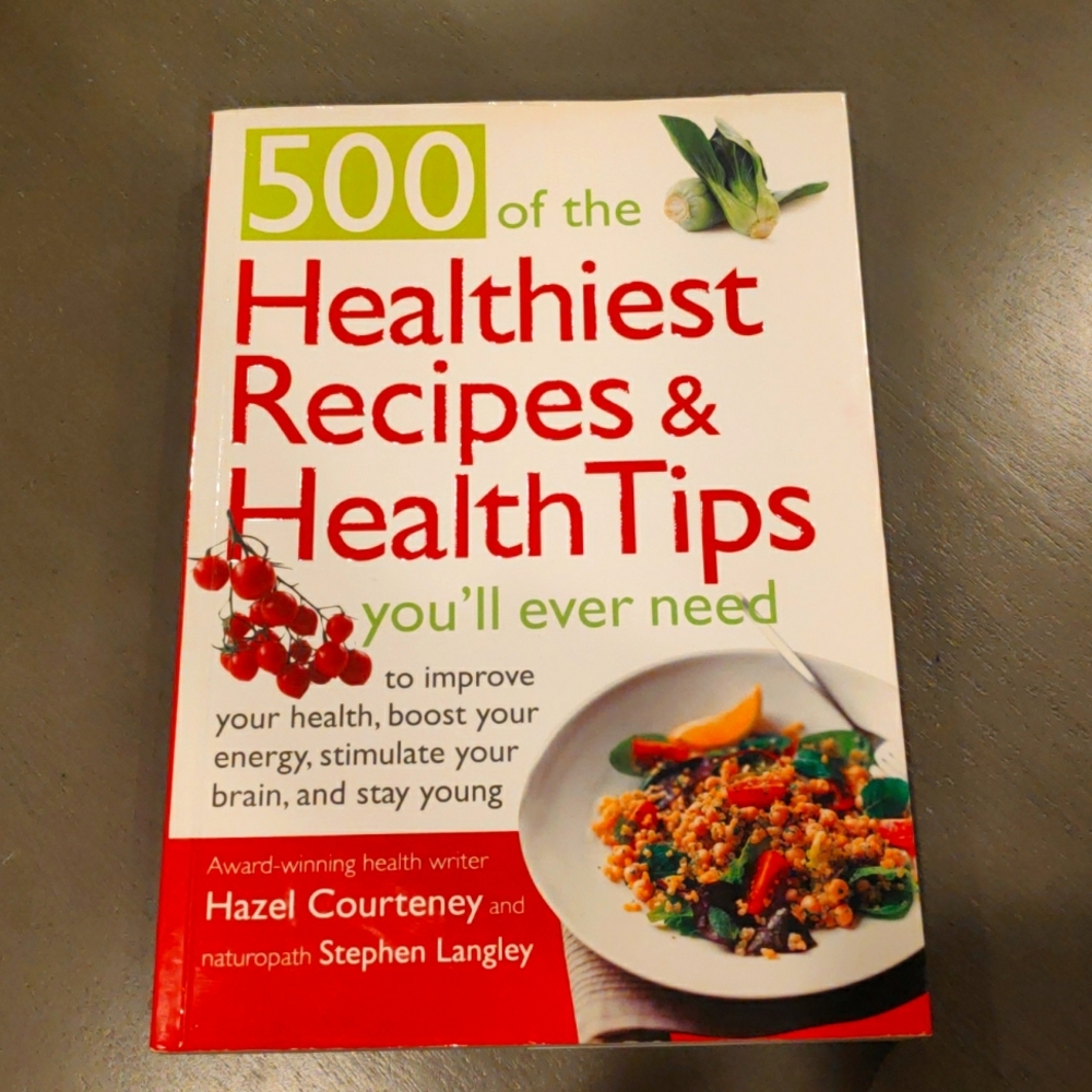 500 of the Healthiest recipes & Health Tips cookbook